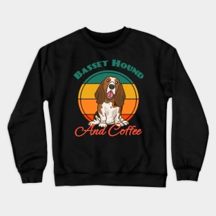 Basset Hound And Coffee Dog puppy Lover Cute Sunser Retro Crewneck Sweatshirt